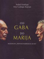 Anhel Esteban, Ana Galjego Kujnas - Od Gaba do Marija