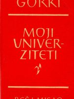 Maksim Gorki - Moji univerziteti