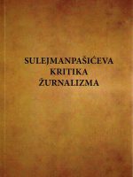 Sulejmanpašićeva kritika žurnalizma (zbornik radova)