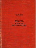 Nikolaj Gogolj - Šinjel i druge pripovijetke