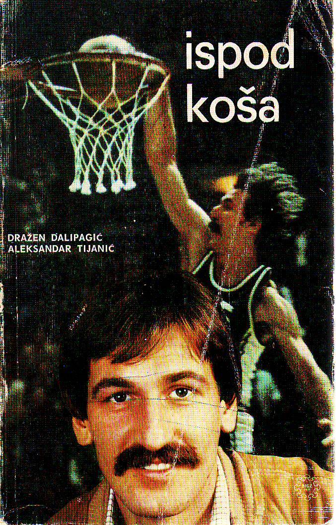 Dražen Dalipagić, Aleksandar Tijanić - Ispod koša