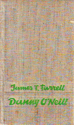 James T.Farrell - Danny O'Neill