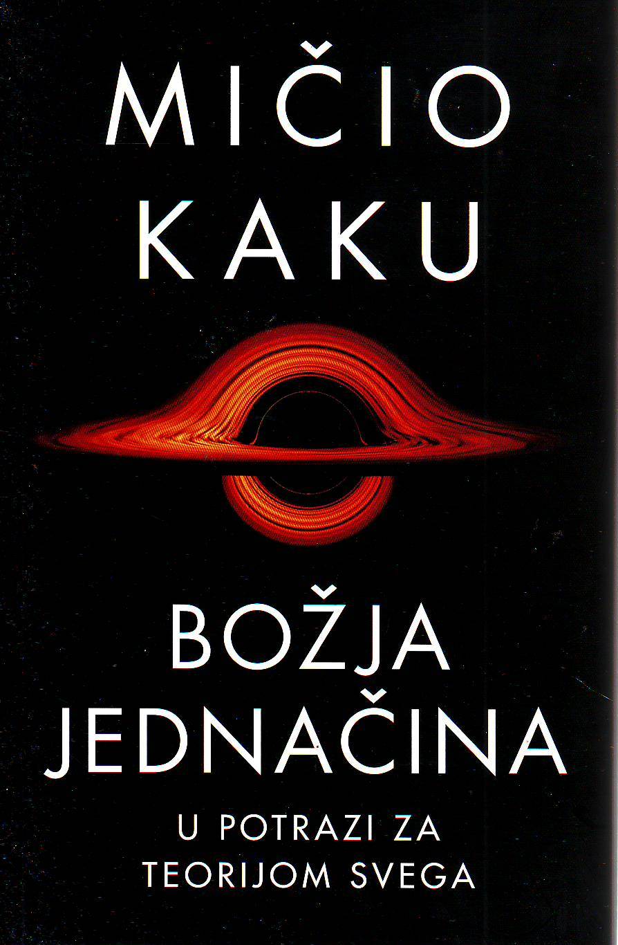 Mičio Kaku - Božja jednačina: u potrazi za teorijom svega
