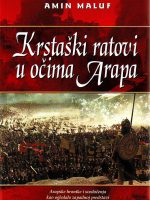Amin Maluf - Krstaški ratovi u očima Arapa