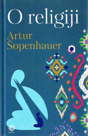Artur Šopenhauer - O religiji