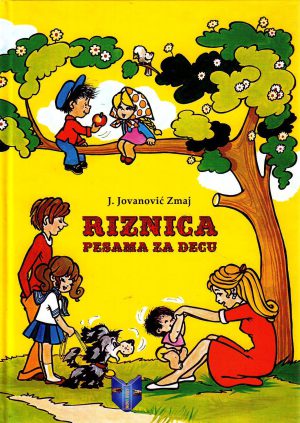 Jovan Jovanović Zmaj - Riznica pesama za decu