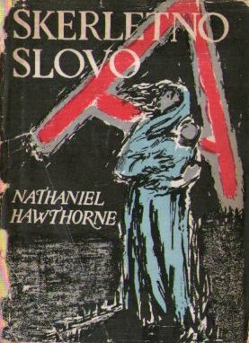 Nathaniel Hawthorne - Skerletno slovo