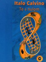 Italo Calvino - Te s nulom