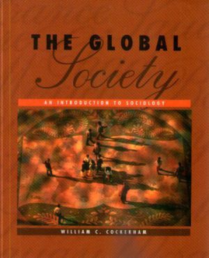 William C. Cockerham - The Global Society