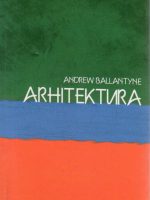 Andrew Ballantyne - Arhitektura