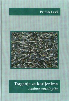 Primo Levi - Traganje za korijenima