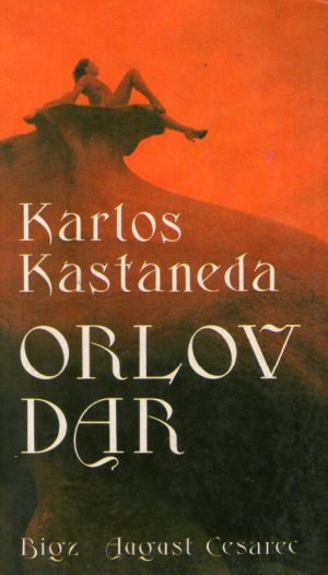 Karlos Kastaneda - Orlov dar