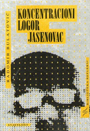 Radomir Bulatović - Koncentracioni logor Jasenovac