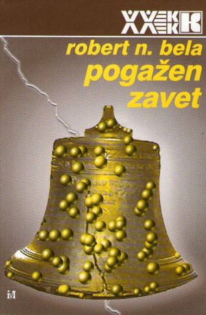 Robert N. Bela - Pogažen zavet