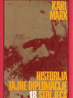 Karl Marx - Historija tajne diplomacije 18.stoljeća