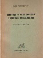 Ivan Franjković - Smetnje u radu motora i njihovo otklanjanje: benzinski motor