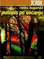 Ranko Bugarski - Putopis po sećanju