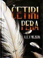 A.E.Mejson - Četiri pera