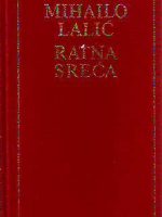 Mihailo Lalić - Ratna sreća
