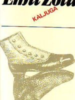 Emil Zola - Kaljuga