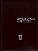 Crnogorske anegdote: antologija
