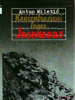 Antun Miletić - Koncentracioni logor Jasenovac I