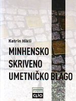 Ketrin Hikli - Minhensko skriveno umetničko blago: Hitlerov trgovac i njegovo tajno nasleđe