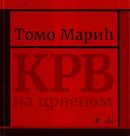 Tomo Marić - Krv na crvenom