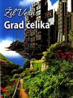 Žil Vern - Grad Čelika