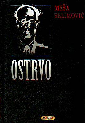 Meša Selimović - Ostrvo