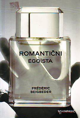 Frederic Beigbeder - Romantični egoista