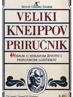Veliki Kneippov priručnik: učenje o zdravom životu i prirodnom liječenju
