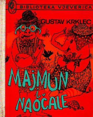 Gustav Krklec - Majmun i naočale