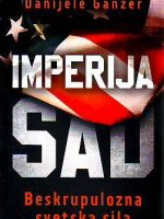 Danijele Ganzer - Imperija SAD: Beskrupulozna svetska sila