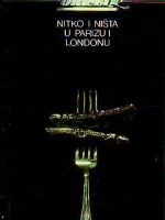 George Orwell - Nitko i ništa u Parizu i Londonu