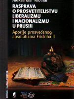 Aleksandar Molnar - Rasprava o prosvetiteljstvu, liberalizmu i nacionalizmu u Prusiji II