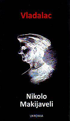 Nikolo Makijaveli - Vladalac