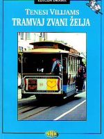 Tenesi Vilijams - Tramvaj zvani želja