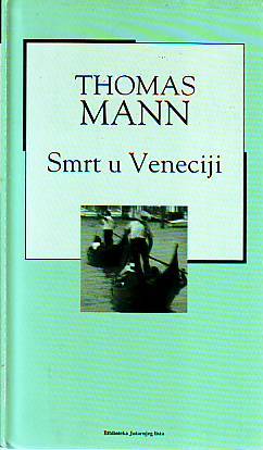 Thomas Mann - Smrt u Veneciji