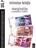Miroslav Krleža - Marginalije o gradovima i ljudima