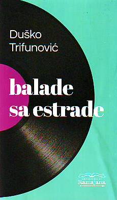 Duško Trifunović - Balade sa estrade