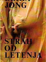 Erika Jong - Strah od letenja