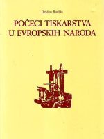 Dražen Budiša - Počeci tiskarstva u evropskih naroda