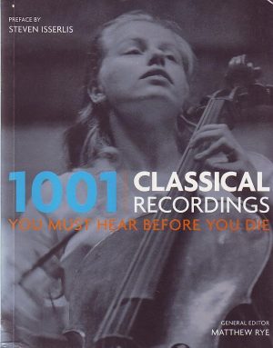 1001 classical recordings (you must hear before you die)
