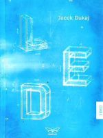 Jacek Dukaj - Led I-III