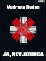 Vedrana Rudan - Ja, nevjernica
