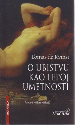 Tomas de Kvinsi - O ubistvu kao lepoj umetnosti
