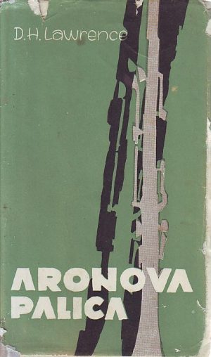 David H.Lawrence - Aronova palica