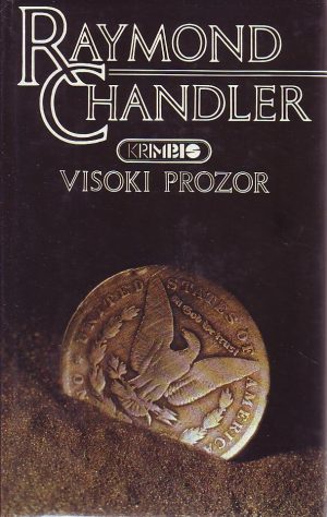 Raymond Chandler - Visoki prozor