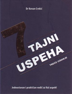 Kenan Crnkić - 7 tajni uspeha